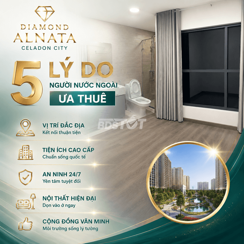 Diamond Alnata Celadon City 5 lý do người nước ngoài ưa thuê