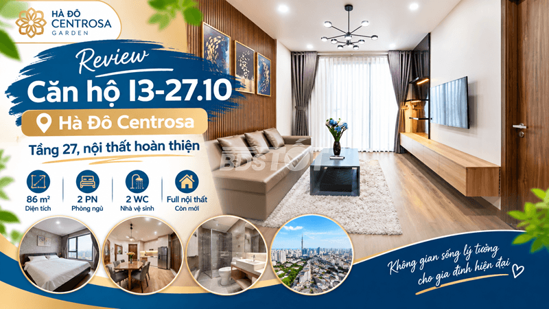 Review căn hộ I3-27.10 Hà Đô Centrosa: tầng 27, nội thất hoàn thiện